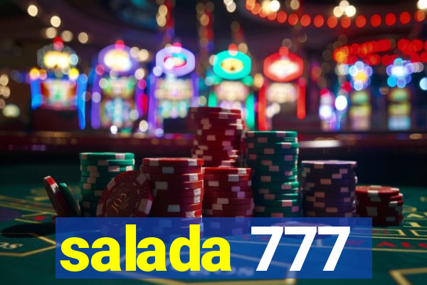 salada 777